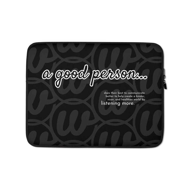 A Good Person Laptop Sleeve