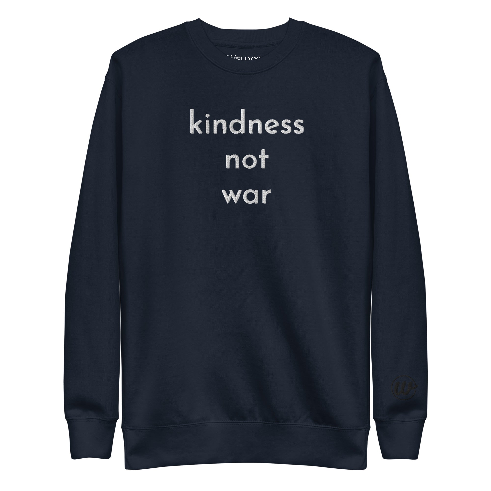 Kindness Not War Embroidered Sweatshirt