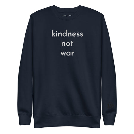 Kindness Not War Embroidered Sweatshirt
