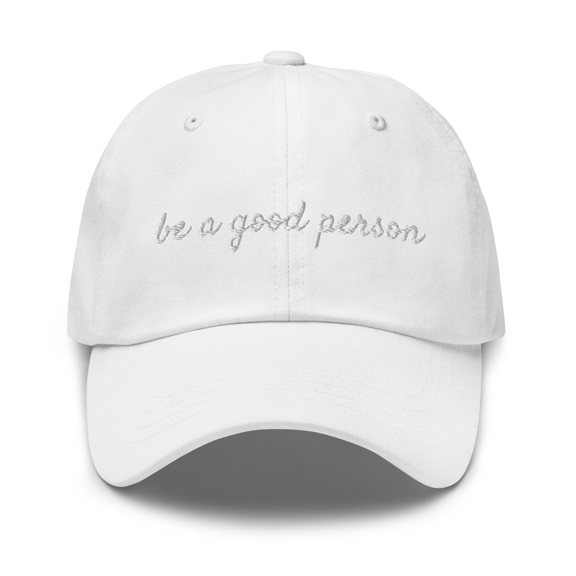 Be A Good Person Dad hat