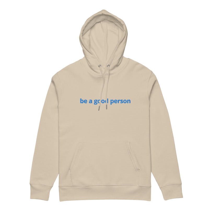 Be A Good Person Hoodie